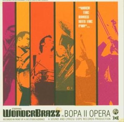 Wonderbrazz - Bopa II Opera (CD)